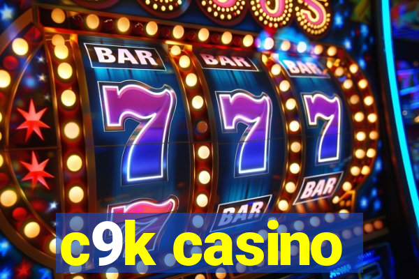 c9k casino